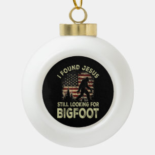 Boule En Céramique J'ai trouvé Jésus qui cherche toujours Bigfoot Drô