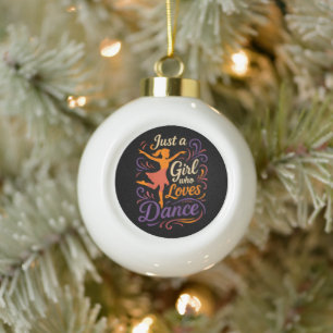 Boule En Céramique Juste un qui aime danser la danse