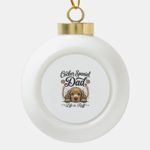 Boule En Céramique La vie de papa Cocker Spaniel est rude Vintage T-s