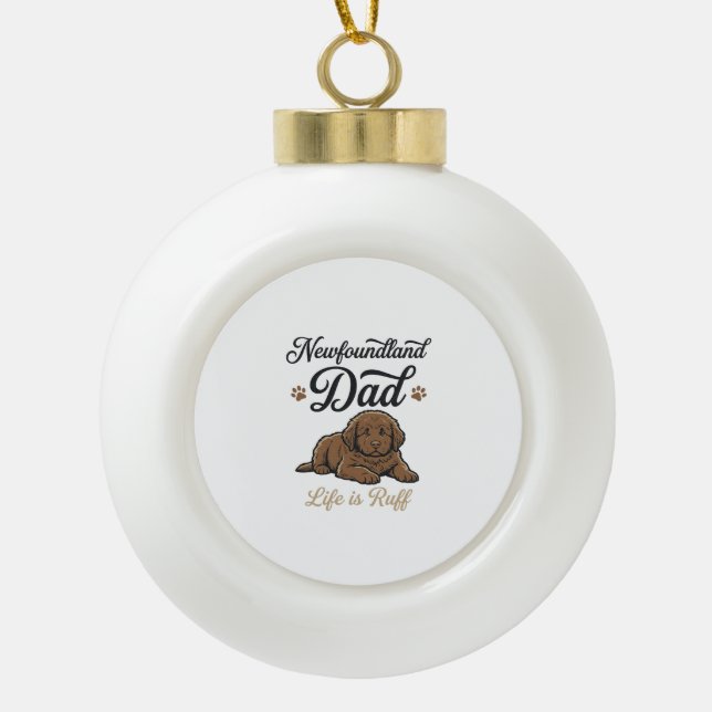 Boule En Céramique La vie de papa Terre-Neuve est rude Vintage T-shir (Devant)