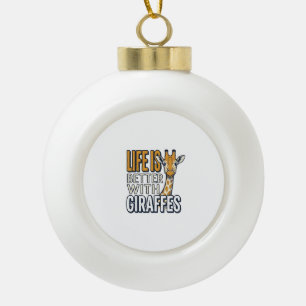 Boule En Céramique La vie est meilleure avec des girafes modèle de t-