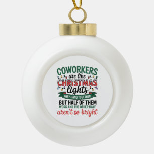 Boule En Céramique Les collègues sont comme les lumières de Noël Bure