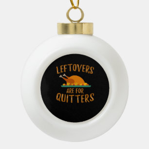 Boule En Céramique Les Restes De Thanksgiving Sont Pour Quitters Clas