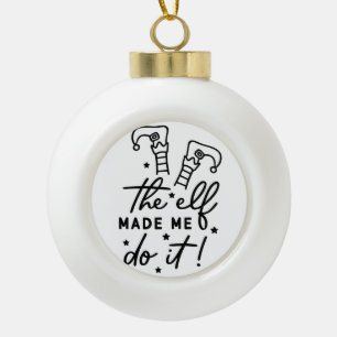 Boule En Céramique Lutin de Noël drôle m'a fait le faire Drôle Rétro