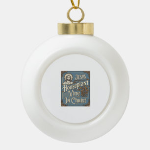 Boule En Céramique Maison de Jésus Plante grimpante Dans le Christ Jé