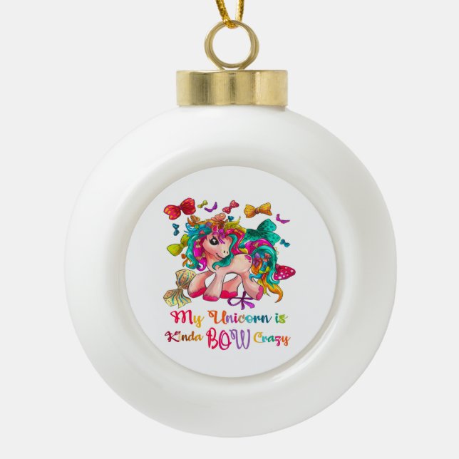 Boule En Céramique Mon Unicorne Est Kinda Bow Fou Noël (Devant)
