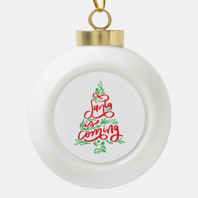 Boule En Céramique père Noël arrive (Devant)