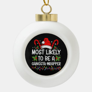 Boule En Céramique Plus Susceptible D'être un Gangsta Wrapper Noël de