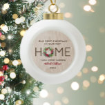 Boule En Céramique Premier Noël à New Home Rustic Faux Wood -<br><div class="desc">Célébrez la chaleur d'une nouvelle maison pendant la saison des Fêtes avec notre "Premier Noël dans notre nouvelle maison" Rustic Faux Wood Ornament. Accrochez-le fièrement sur votre sapin de Noël, votre manteau, ou n'importe où vous souhaitez imprégner la saison d'un sentiment de moment significatif. Que ce soit pour votre propre...</div>