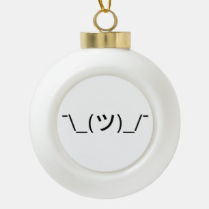 Boule En Céramique Shrug Emoticon —\_(ツ)_/ Afficher le Kaomoji japona