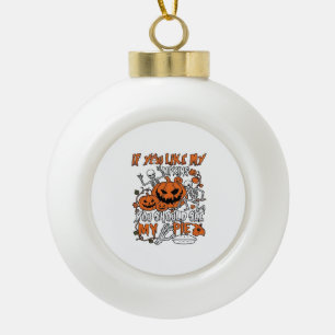 Boule En Céramique Si vous aimez les citrouilles Halloween Skeleton P