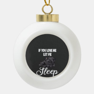 Boule En Céramique Si vous m'aimez laissez-moi dormir Humour Bouledog