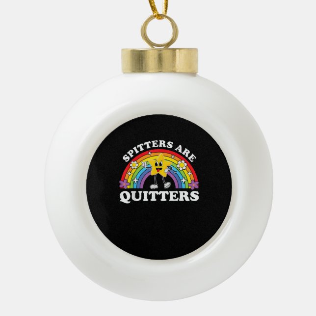 Boule En Céramique Spitters Sont Des Quitters Inappropriés Edgy Adult (Devant)