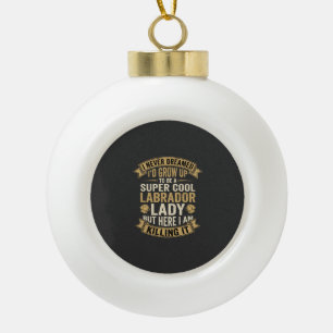 Boule En Céramique Super Cool Labrador Lady Chienne Amoureuse