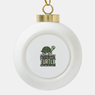 Boule En Céramique Tortue Drôle Soyez Vous-Même Design De Chemise Vin