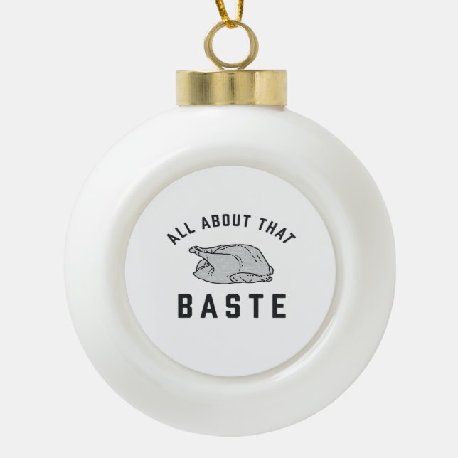 Boule En Céramique Tout Sur Ce Baste Classique Drôle (Devant)