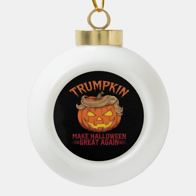 Boule En Céramique Trumpkin Rendre sa grandeur à Halloween - Sarcasti (Devant)
