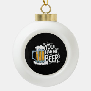 Boule En Céramique Tu M'As Eu À La Bière