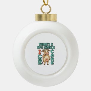 Boule En Céramique Vache drôle 99% de chance que je m'en fiche Graphi