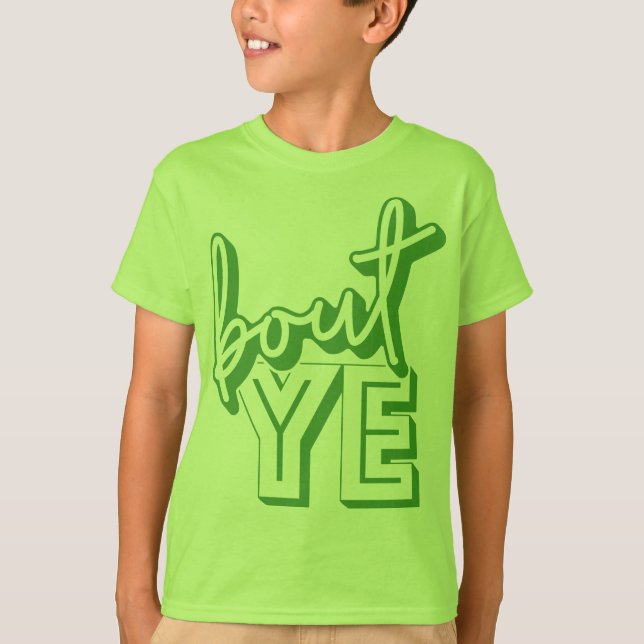 Bout Ye, Northern Irish Greeting Dialect, T-Shirt (Devant)