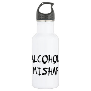 Bouteille D'eau Alcool Mishap