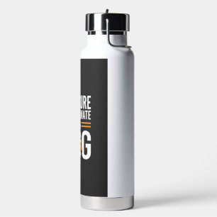 Bouteille D'eau Ame sœur de chien Typographie drôle pour amoureux