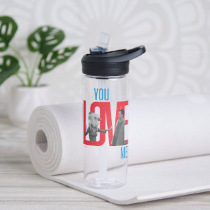 Bouteille D'eau AMIS™ Citation You Love Me