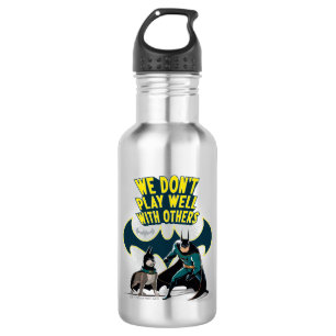 Bouteille D'eau Batman & Ace - Nous ne jouons pas bien avec les au