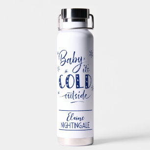 Bouteille D'eau Bébé personnalisé, il fait froid à l’extérieur de