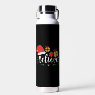 Bouteille D'eau Believe - Christmas Believe, Santa Hat, Santa Hat,