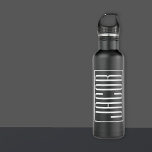 Bouteille D'eau Bold & Modern Your name or Word | White On Black<br><div class="desc">Classy,  bold et moderne.</div>