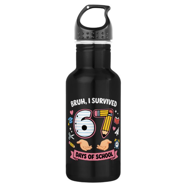 Bouteille D'eau Bruh j'ai survécu 67 jours d'école (Devant)