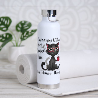 Bouteille D'eau Cadeau drôle pour amateur de chats avec sarcasme e