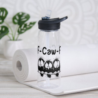 Bouteille D'eau Cadeaux de citation d'oiseau drôle F-Caw-F
