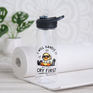Bouteille D'eau Canard de gym amusant "Je vais pleurer en premier"