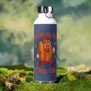 Bouteille D'eau Catsume-moi si tu peux drôle Hot Dog - Ketchup Pun
