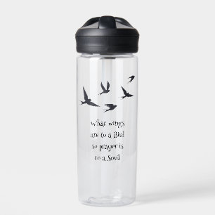 Bouteille D'eau Ce que les ailes sont à une prière d'oiseaux est à