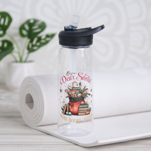 Bouteille D'eau Cher Père Noël, Plus de Livres S'il Vous Plaît