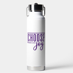 Bouteille D'eau Choisissez Joy - Embrassez la positivité et le bon