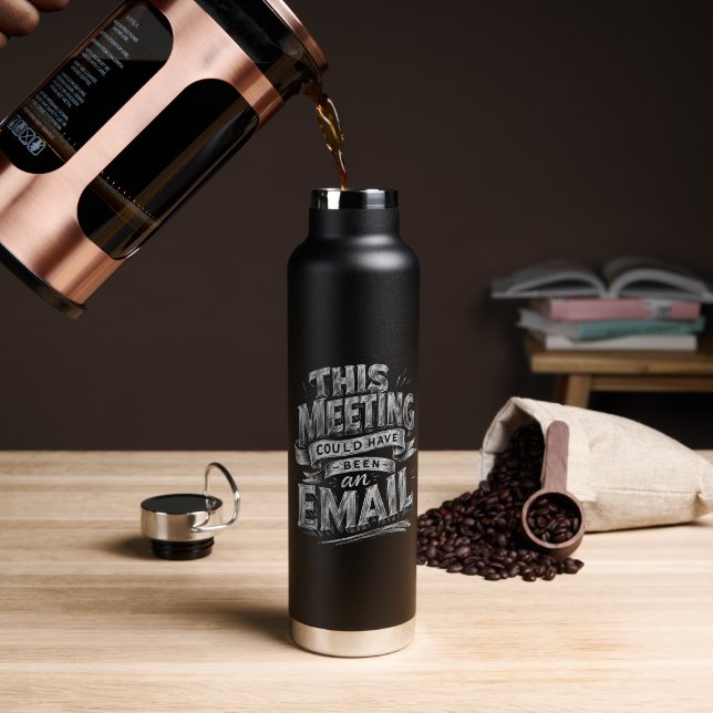 Bouteille D'eau Citation de réunion de bureau drôle pourrait être  (Café (pivoté))