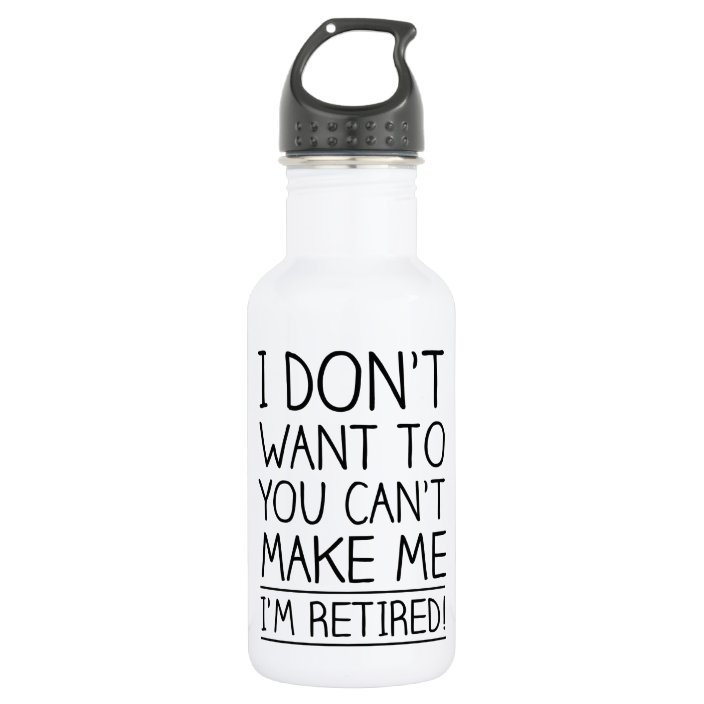 Bouteille D Eau Citation Humoristique De Retraite Zazzle Fr Bouteille D Eau Citation Humoristique De Retraite Zazzle Fr