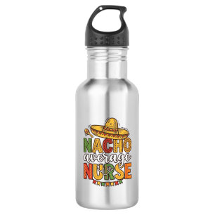 Bouteille D'eau Conception de chemise Nacho Average Nurse Cinco De
