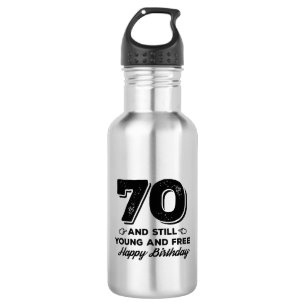 Bouteille D'eau cool jeune 70e anniversaire citation paroles