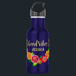 Bouteille D'eau Couronne florale colorée Good Vibes moderne<br><div class="desc">Fleurs vives et colorées encadrant votre nom et "Good Vibes" ou votre message personnalisé.</div>