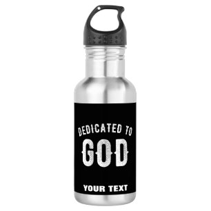 BOUTEILLE D'EAU DÉDIÉ À DIEU PERSONNALISABLE COOL TEXTE BLANC