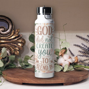 Bouteille D'eau Dieu inspirateur ne vous a pas créé pour vous méla