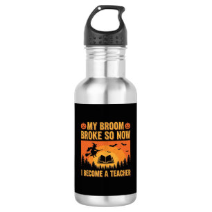 Bouteille D'eau Drôle de professeur d'Halloween Broom Broke Design