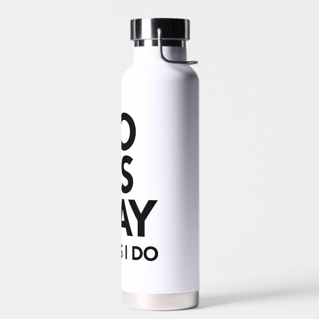 Bouteille D'eau Drôle entre guillemets don Faire ce que je dis Pas (Gauche)