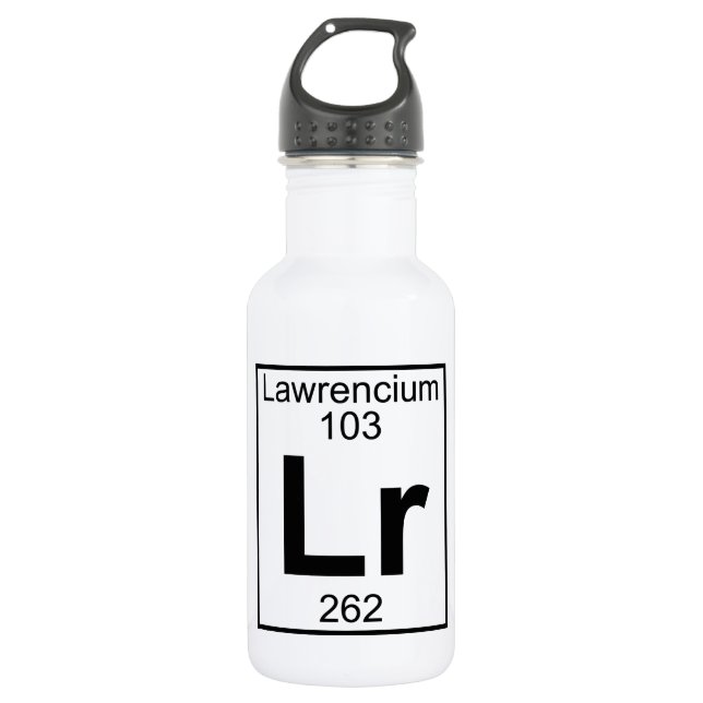Bouteille D'eau Élément 103 - La LR - Lawrencium (plein) (Devant)