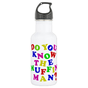Bouteille D'eau En Acier Inoxydable Connais-tu le Muffin Man ?